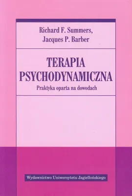Terapia psychodynamiczna - Barber Jacques P., Summers Richard F.