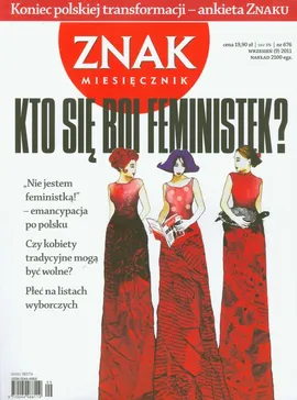 Znak 676 9/2011 Kto się boi feministek - Outlet