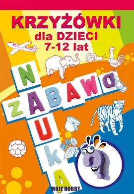 Krzyżówki dla dzieci 7-12 lat - Beata Guzowska, Mateusz Jagielski