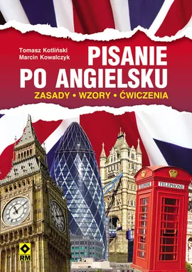 Pisanie po angielsku - Tomasz Kotliński, Marcin Kowalczyk