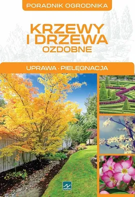 Krzewy i drzewa ozdobne - Michał Mazik