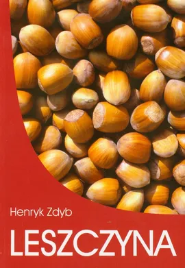 Leszczyna - Henryk Zdyb