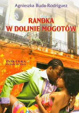 Randka w dolinie Mogotów - Agnieszka Buda-Rodriguez