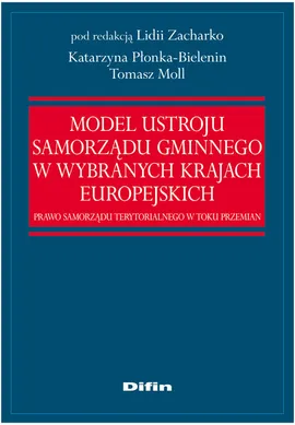 Model ustroju samorządu gminnego w wybranych krajach europejskich - Lidia Zacharko