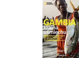 Gambia Kraina uśmiechu - Magdalena Pinkwart, Sergiusz Pinkwart