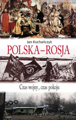 Polska-Rosja - Jan Kochańczyk