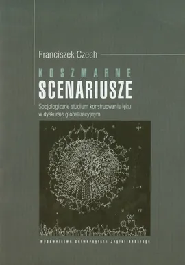Koszmarne scenariusze - Franciszek Czech