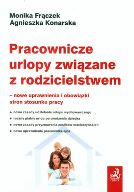 Pracownicze urlopy związane z rodzicielstwem - Outlet - Monika Frączek, Agnieszka Konarska