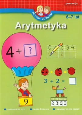 Jestem uczniem Arytmetyka 6-7 lat - Anna Juryta, Anna Szczepaniak