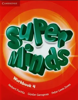 Super Minds 4 Workbook - Gunter Gerngross, Peter Lewis-Jones, Herbert Puchta