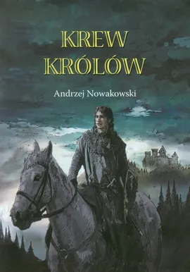 Krew królów - Andrzej Nowakowski
