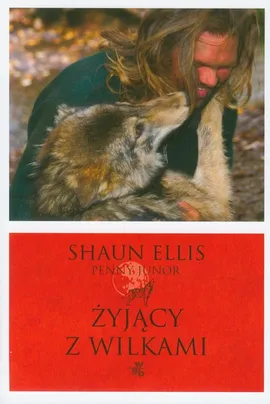 Żyjący z wilkami - Outlet - Shaun Ellis, Penny Junor