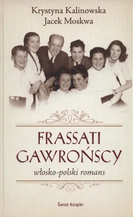 Frassati Gawrońscy - Krystyna Kalinowska-Moskwa, Jacek Moskwa