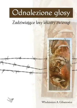 Odnalezione głosy - Gibasiewicz Włodzimierz A.