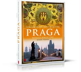 Praga Miasto magiczne Spacerownik historyczny - Marek Pernal