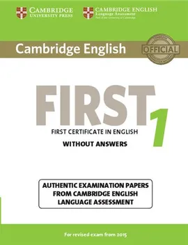 Cambridge English First 1 Authentic examination papers without answers