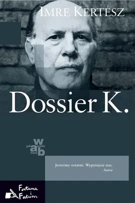 Dossier K. - Imre Kertesz