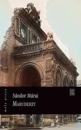 Maruderzy - Outlet - Sandor Marai