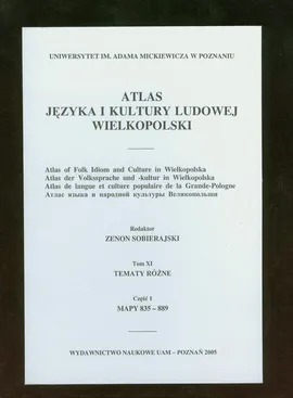 Atlas języka i kultury ludowej Wielkopolski Tom XI