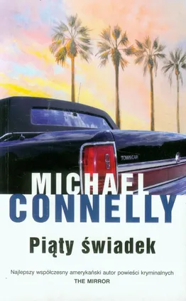 Piąty świadek - Michael Connelly