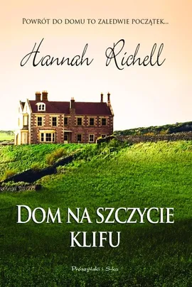 Dom na szczycie klifu - Outlet - Hannah Richell