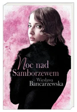 Noc nad Samborzewem - Outlet - Wiesława Bancarzewska