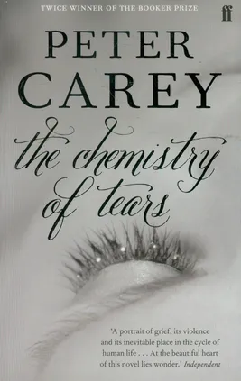 Chemistry of Tears - Peter Carey