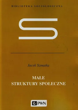 Małe struktury społeczne - Outlet - Jacek Szmatka