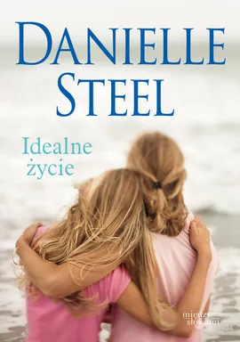 Idealne życie - Outlet - Danielle Steel