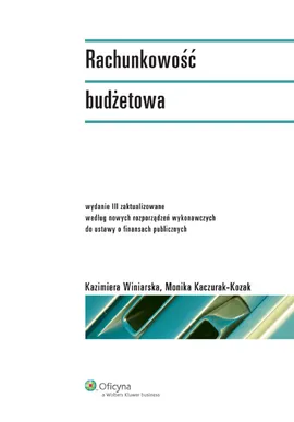 Rachunkowość budżetowa - Outlet - Monika Kaczurak-Kozak, Kazimiera Winiarska