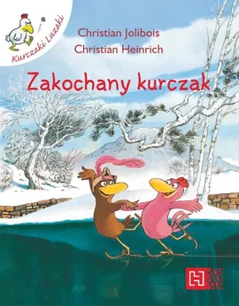 Zakochany kurczak - Outlet - Christian Heinrich, Christian Jolibois
