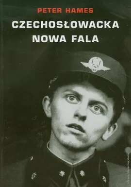 Czechosłowacka Nowa Fala - Peter Hames