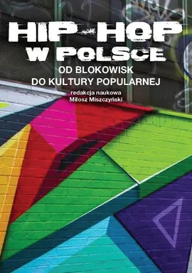 Hip-Hop w Polsce od blokowisk do kultury popularnej - Outlet