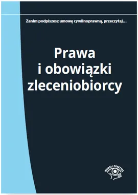 Prawa i obowiązki zleceniobiorcy - Katarzyna Wrońska-Zblewska