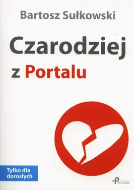 Czarodziej z Portalu - Bartosz Sułkowski