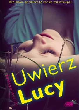 Uwierz Lucy - Outlet - Tamsyn Murray