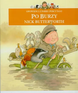 Opowieści z parku Percy'ego Po burzy - Outlet - Nick Butterworth