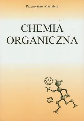 Chemia organiczna - Outlet - Przemysław Mastalerz