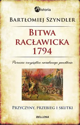 Bitwa racławicka 1794 - Bartłomiej Szyndler