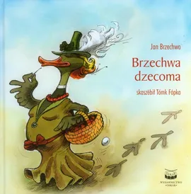 Brzechwa dzecoma - Jan Brzechwa