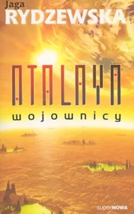 Atalaya Wojownicy - Jaga Rydzewska