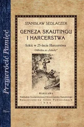 Geneza skautingu i harcerstwa - Stanisław Sedlaczek