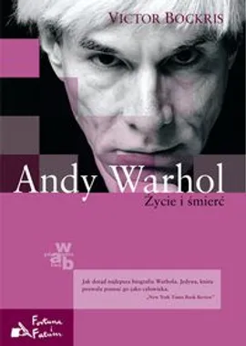 Andy Warhol Życie i śmierć - Outlet - Victor Bockris
