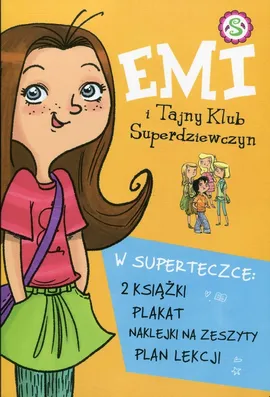 Emi i Tajny Klub Superdziewczyn Pakiet dla superdziewczyn