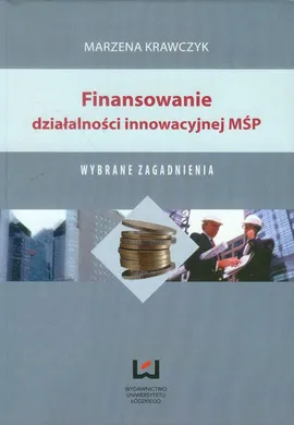 Finansowanie działalności innowacyjnej MŚP - Marzena Krawczyk