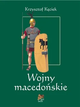 Wojny macedońskie - Krzysztof Kęciek