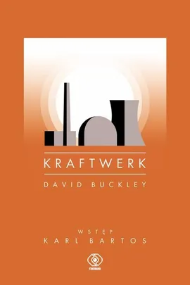 Kraftwerk - David Buckley
