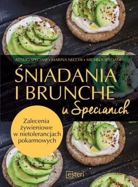 Śniadania i brunche u Specianich - Marina Necchi, Attilio Speciani, Michela Speciani