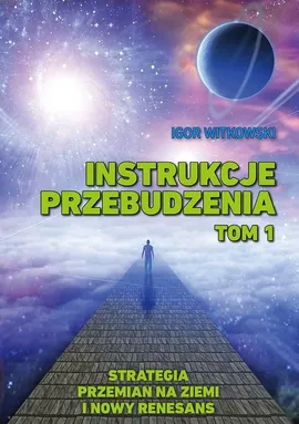 Instrukcje przebudzenia Tom 1 - Outlet - Igor Witkowski