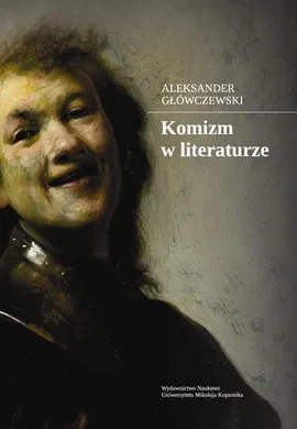 Komizm w literaturze - Aleksander Główczewski